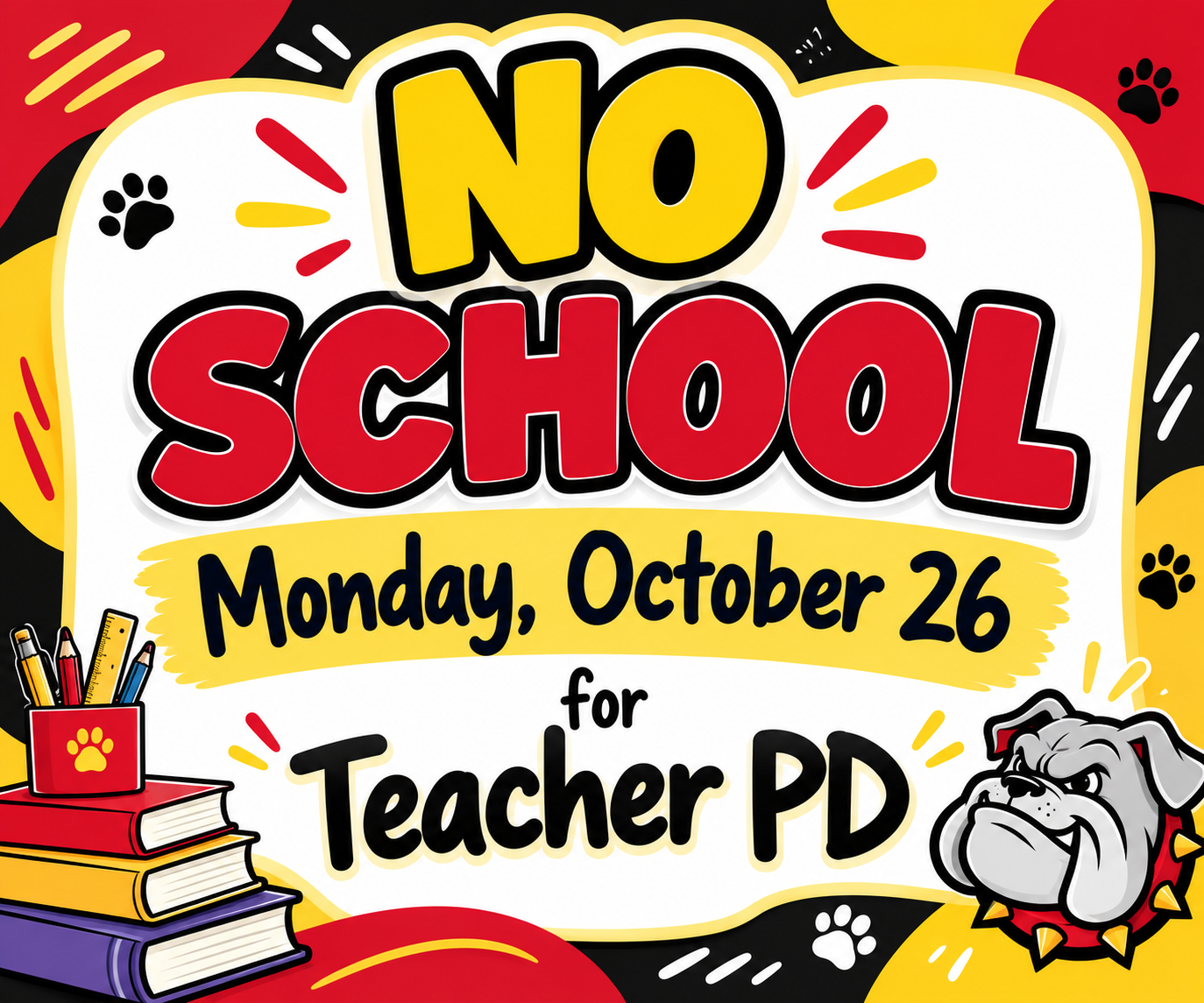 No School Monday October 26th 